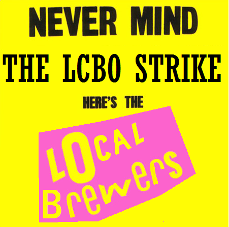 Never mind the LCBO strike